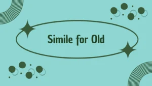 Simile for Old