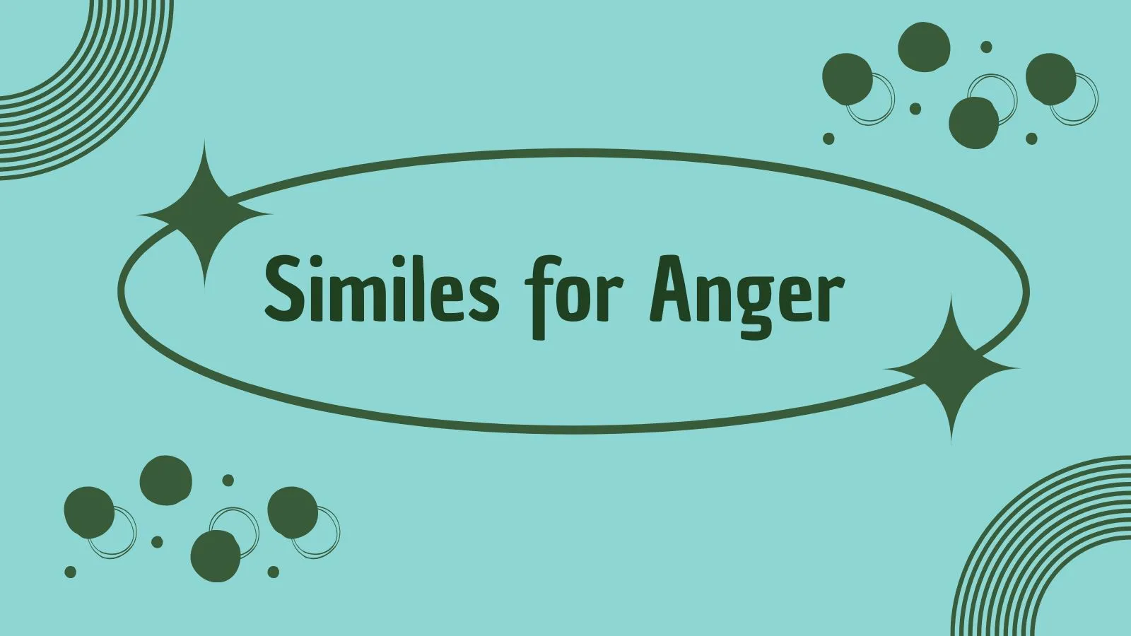 Similes for Anger