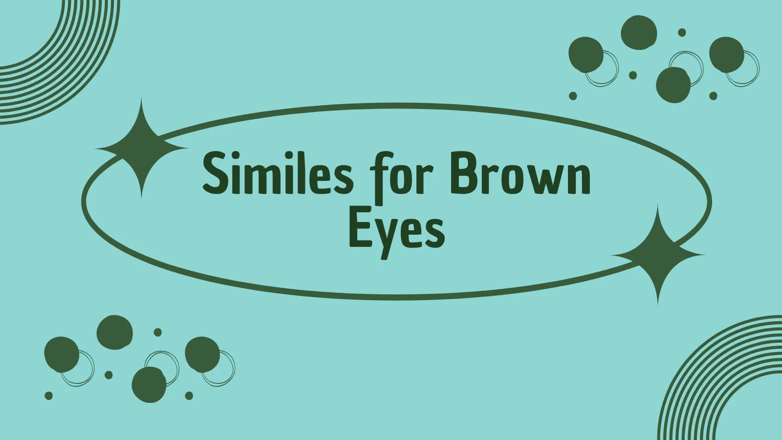 Similes for Brown Eyes