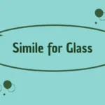 Simile for Glass