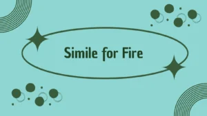 Simile for Fire