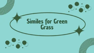 Similes for Green Grass
