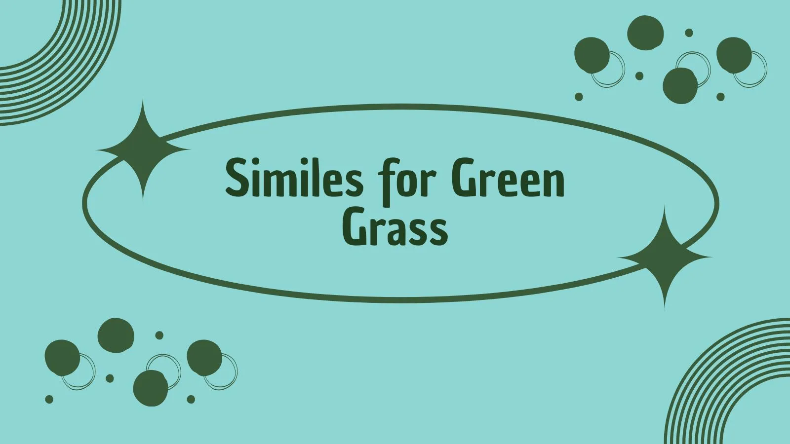 Similes for Green Grass