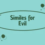 Similes for Evil